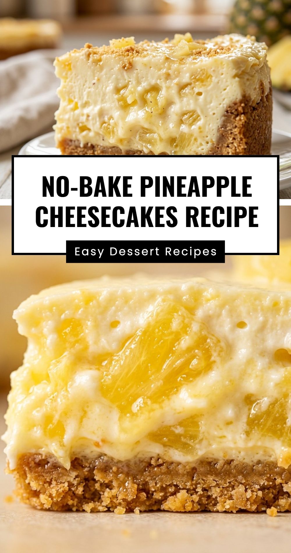 No Bake Pineapple Cheesecakes Recipe