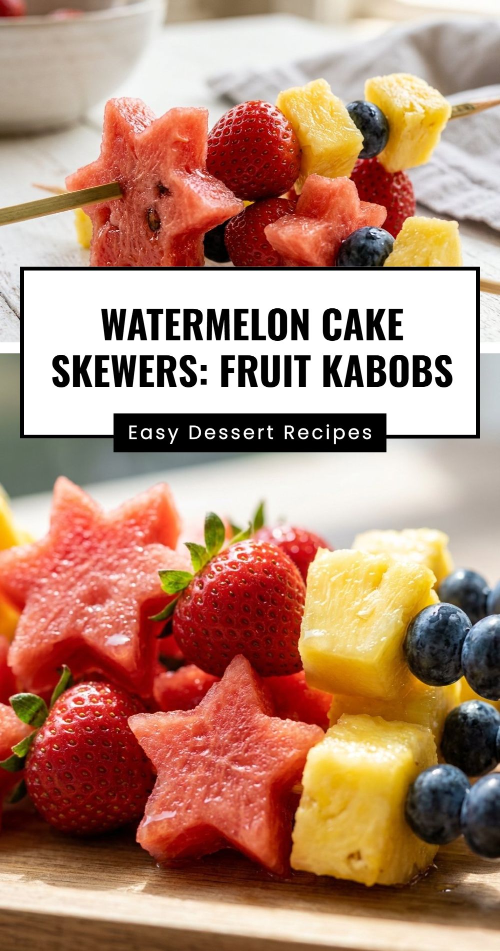 Watermelon Cake Skewers Fruit Kabobs