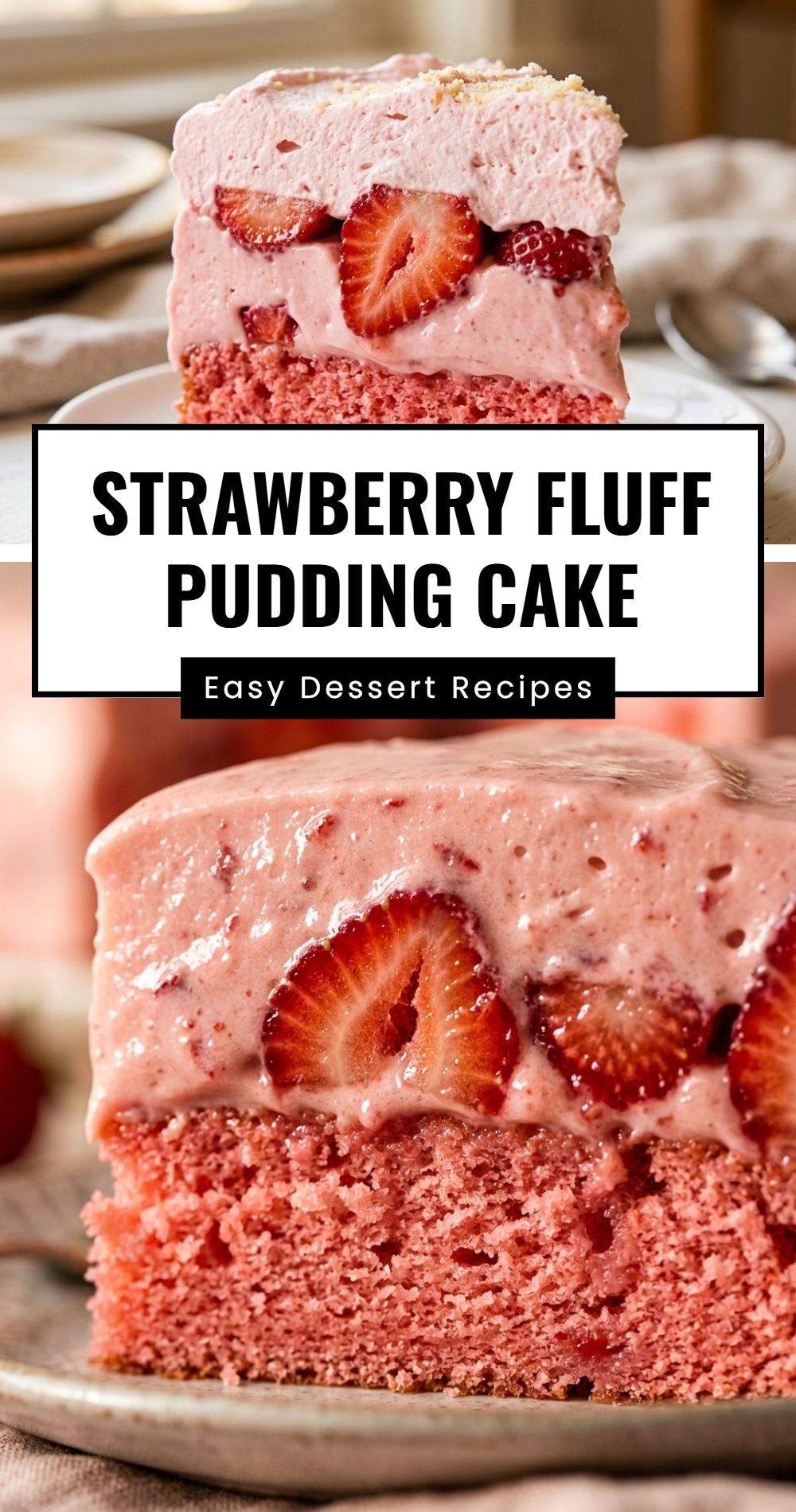 Strawberry Fluff Pudding Cake